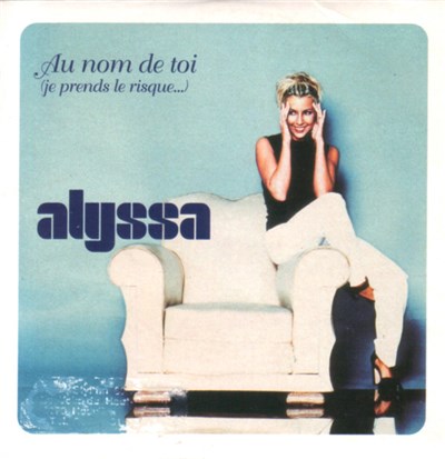 Alyssa - Au Nom de Toi (Je Prends Le Risque...) download mp3 flac