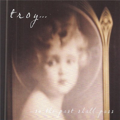 Troy Petty - ...So The Past Shall Pass download mp3 flac
