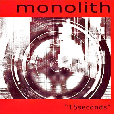 Monolith - 15 Seconds download mp3 flac