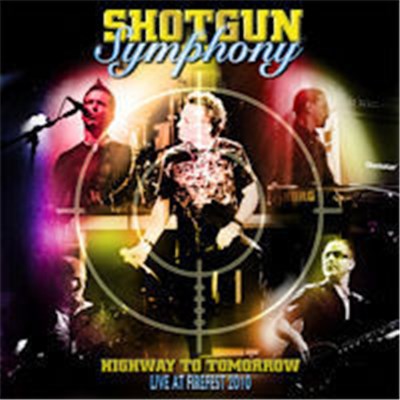 Shotgun Symphony - Higway To Tomorrow - Live At Firefest 2010 download mp3 flac