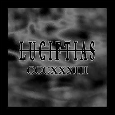 Luciftias - CCCXXXIII download mp3 flac