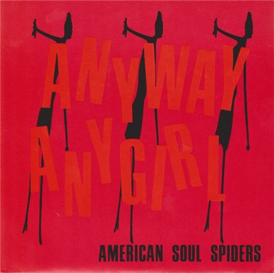 American Soul Spiders - Anyway Any Girl download mp3 flac