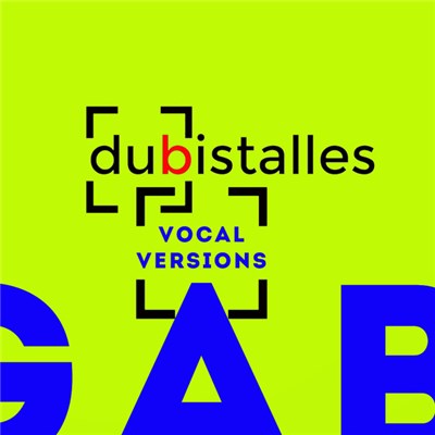 Gabriel Le Mar - Dubistalles (Vocal Versions) download mp3 flac