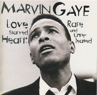 Marvin Gaye - Love Starved Heart (Rare And Unreleased) download mp3 flac