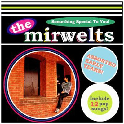 The Mirwelts - Assorted Early Years download mp3 flac