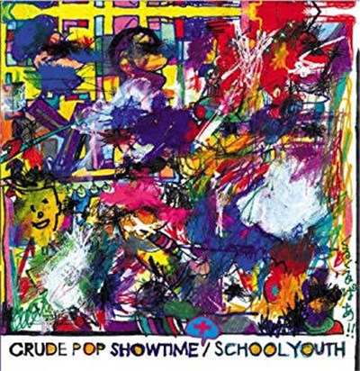 SCHOOL YOUTH - Crude Pop Showtime download mp3 flac