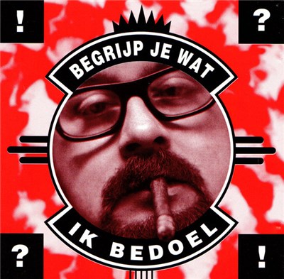 Various - Begrijp Je Wat Ik Bedoel ?! download mp3 flac