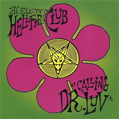 The Electric Hellfire Club - Calling Dr. Luv download mp3 flac