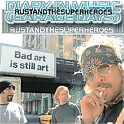Rustandthesuperheroes - Diary In Music (Garage Days) download mp3 flac