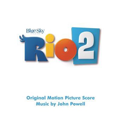 John Powell - Rio 2 (Original Motion Picture Score) download mp3 flac