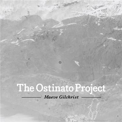Maeve Gilchrist - The Ostinato Project download mp3 flac