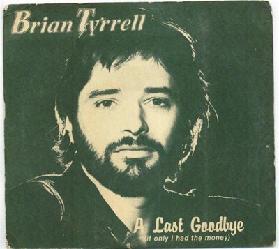 Brian Tyrrell - A Last Goodbye (If Only I Had The Money) download mp3 flac