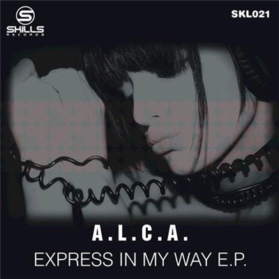 A.L.C.A. - Express In My Way EP download mp3 flac