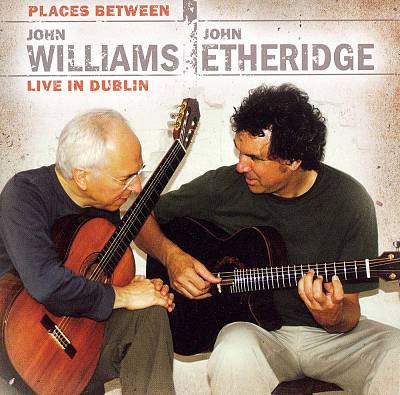 John Williams , John Etheridge - Places Between: John Williams & John Etheridge Live In Dublin download mp3 flac