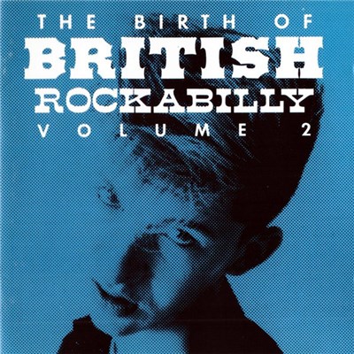 Various - The Birth Of British Rockabilly Volume 2 download mp3 flac