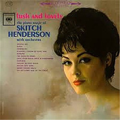 Skitch Henderson & His Orchestra - Lush And Lovely download mp3 flac