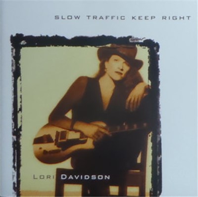 Lori Davidson - Slow Traffic Keep Right download mp3 flac