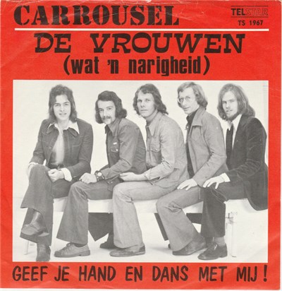 Carrousel - De Vrouwen (Wat 'N Narigheid) / Geef Je Hand En Dans Met Mij! download mp3 flac