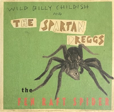 Wild Billy Childish And The Spartan Dreggs - The Fen Raft Spider download mp3 flac