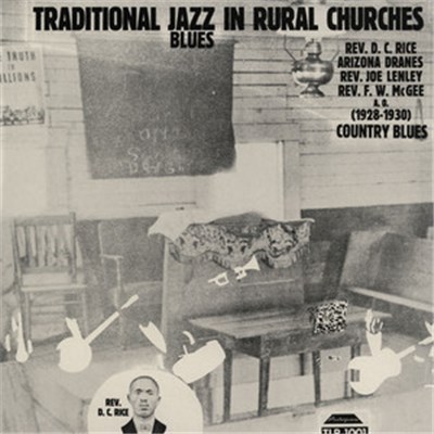 Various - Traditional Jazz Blues In Rural Churches download mp3 flac