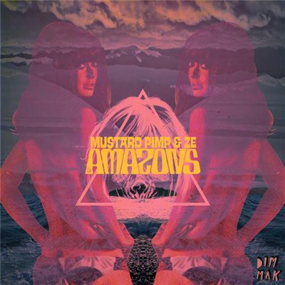 Mustard Pimp & Ze - The Amazons download mp3 flac