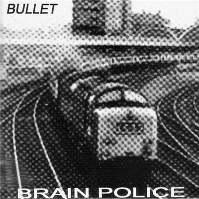 Brain Police - Bullet download mp3 flac