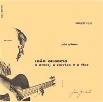 João Gilberto - O Amor, O Sorriso E A Flor download mp3 flac