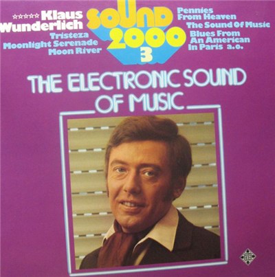 Klaus Wunderlich - Sound 2000 3 The Electronic Sound Of Music download mp3 flac