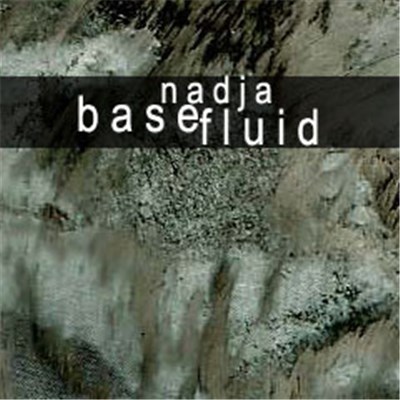 Nadja - Base Fluid download mp3 flac
