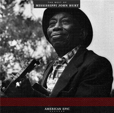 Mississippi John Hurt - American Epic: The Best Of Mississippi John Hurt download mp3 flac