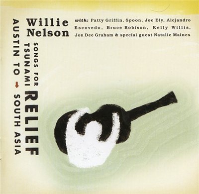 Willie Nelson - Songs For Tsunami Relief (Austin To South Asia) download mp3 flac