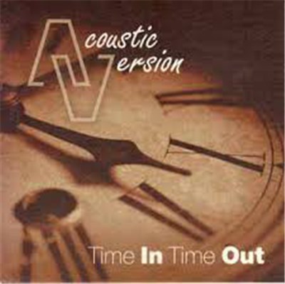 Acoustic Version - Time In Time Out download mp3 flac