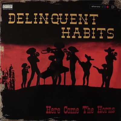Delinquent Habits - Here Come The Horns download mp3 flac