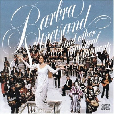 Barbra Streisand - Barbra Streisand... And Other Musical Instruments download mp3 flac