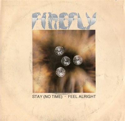 Firefly - Stay (No Time) / Feel Alright download mp3 flac