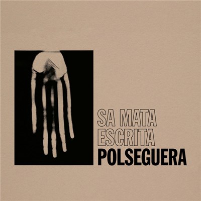 Polseguera - Sa Mata Escrita download mp3 flac