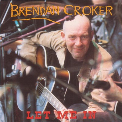 Brendan Croker - Let Me In download mp3 flac