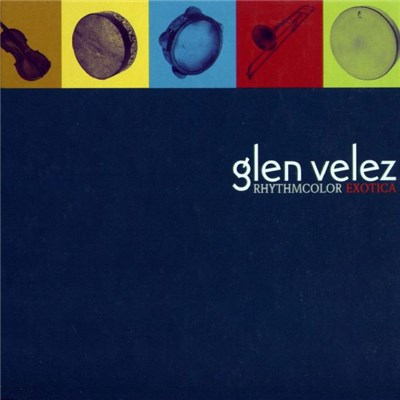 Glen Velez - Rhythmcolor Exotica download mp3 flac