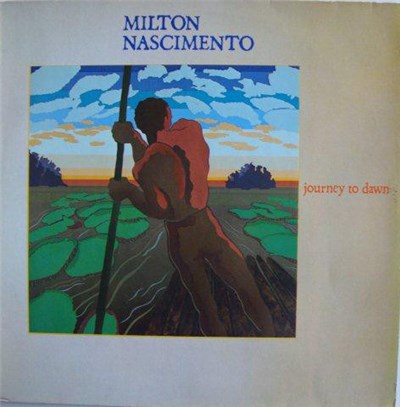 Milton Nascimento - Journey To Dawn download mp3 flac