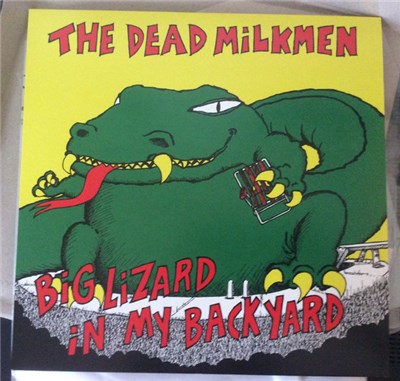 The Dead Milkmen - Big Lizard In My Backyard download mp3 flac