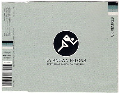 Da Known Felons Featuring Paris - On The Run (UK Remixes) download mp3 flac