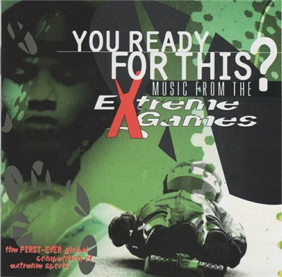 Various - You Ready For This? Music From The Extreme Games download mp3 flac