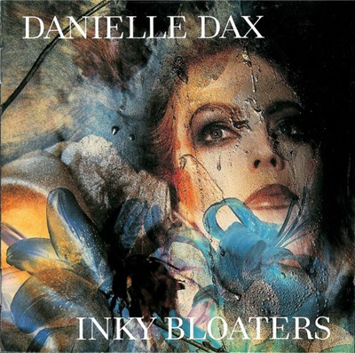 Danielle Dax - Inky Bloaters download mp3 flac