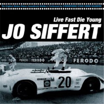 Stereophonic Space Sound Unlimited - Jo Siffert - Live Fast Die Young (Original Motion Picture Soundtrack) download mp3 flac