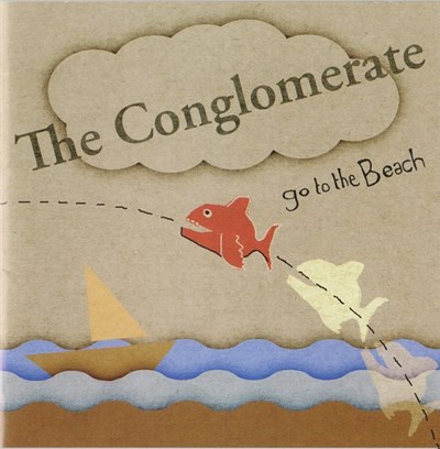 The Conglomerate - Go To The Beach download mp3 flac