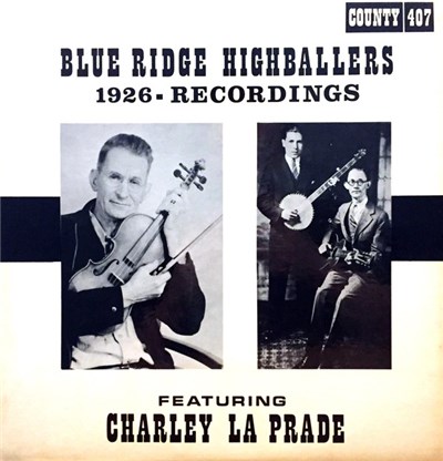 Blue Ridge Highballers Featuring Charley La Prade - 1926 - Recordings download mp3 flac