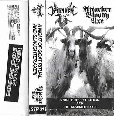 Batallion / Attacker Bloody Axe - A Night Of Goat Ritual And The Slaughteraxe!!! download mp3 flac