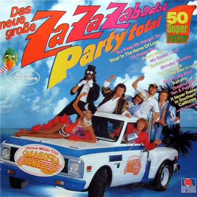 Saragossa Band - Das Neue Große Za Za Zabadak - Party Total - 50 Super Fetzer - Dance With The Saragossa Band download mp3 flac