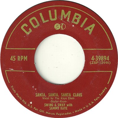 Swing & Sway With Sammy Kaye - Santa, Santa, Santa Claus / All Around The Christmas Tree download mp3 flac