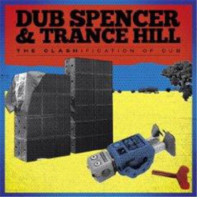 Dub Spencer & Trance Hill - The Clashification Of Dub download mp3 flac